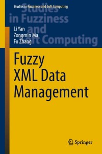 Cover image: Fuzzy XML Data Management 9783642448980