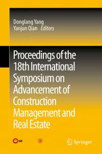 Imagen de portada: Proceedings of the 18th International Symposium on Advancement of Construction Management and Real Estate 9783642449154