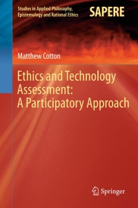 Cover image: Ethics and Technology Assessment: A Participatory Approach 9783642450877