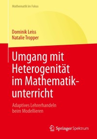 صورة الغلاف: Umgang mit Heterogenität im Mathematikunterricht 9783642451089