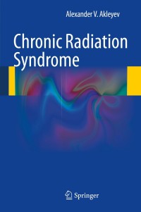 Cover image: Chronic Radiation Syndrome 9783642451164