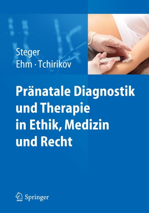 Pränatale Diagnostik und Therapie in Ethik, Medizin und Recht - FULL INSTANT DOWNLOAD | PDF DOCX EPUB