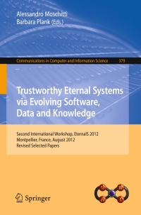 Imagen de portada: Trustworthy Eternal Systems via Evolving Software, Data and Knowledge 9783642452598