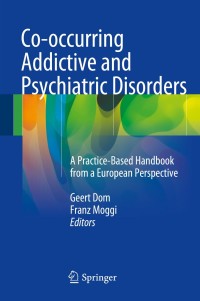 Cover image: Co-occurring Addictive and Psychiatric Disorders 9783642453748