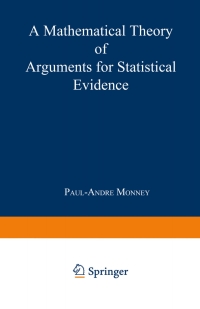 Imagen de portada: A Mathematical Theory of Arguments for Statistical Evidence 9783790815276