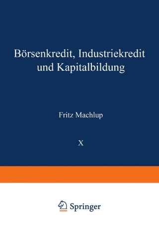 Imagen de portada: Börsenkredit, Industriekredit und Kapitalbildung 9783642517907