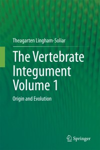 Cover image: The Vertebrate IntegumentVolume 1 9783642537479