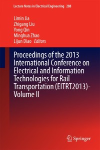 Omslagafbeelding: Proceedings of the 2013 International Conference on Electrical and Information Technologies for Rail Transportation (EITRT2013)-Volume II 9783642537509