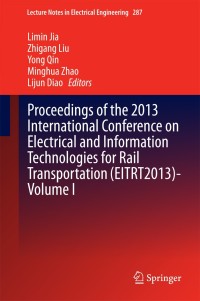 Imagen de portada: Proceedings of the 2013 International Conference on Electrical and Information Technologies for Rail Transportation (EITRT2013)-Volume I 9783642537776