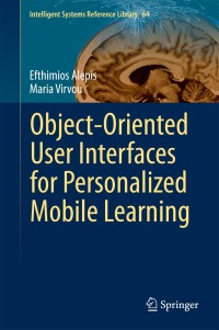 Cover image: Object-Oriented User Interfaces for Personalized Mobile Learning 9783642538506