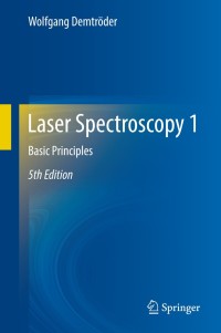 Cover image: Laser Spectroscopy 1 5th edition 9783642538582