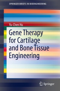 Cover image: Gene Therapy for Cartilage and Bone Tissue Engineering 9783642539220