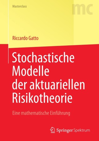 صورة الغلاف: Stochastische Modelle der aktuariellen Risikotheorie 9783642539510