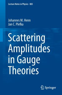 Cover image: Scattering Amplitudes in Gauge Theories 9783642540219