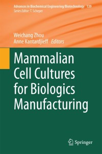 Cover image: Mammalian Cell Cultures for Biologics Manufacturing 9783642540493