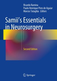 表紙画像: Samii's Essentials in Neurosurgery 2nd edition 9783642541148