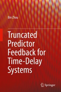 Titelbild: Truncated Predictor Feedback for Time-Delay Systems 9783642542053