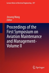 Cover image: Proceedings of the First Symposium on Aviation Maintenance and Management-Volume II 9783642542329