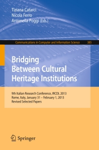 صورة الغلاف: Bridging Between Cultural Heritage Institutions 9783642543463