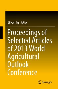 Titelbild: Proceedings of Selected Articles of 2013 World Agricultural Outlook Conference 9783642543555