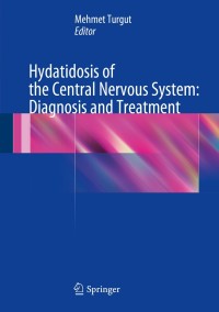 表紙画像: Hydatidosis of the Central Nervous System: Diagnosis and Treatment 9783642543586