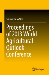 Imagen de portada: Proceedings of 2013 World Agricultural Outlook Conference 9783642543883