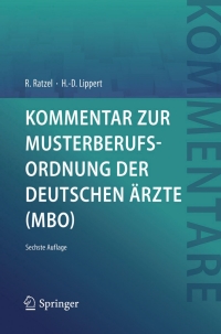 Imagen de portada: Kommentar zur Musterberufsordnung der deutschen Ärzte (MBO) 6th edition 9783642544125