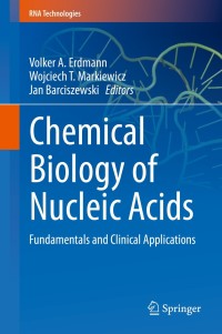 Imagen de portada: Chemical Biology of Nucleic Acids 9783642544514