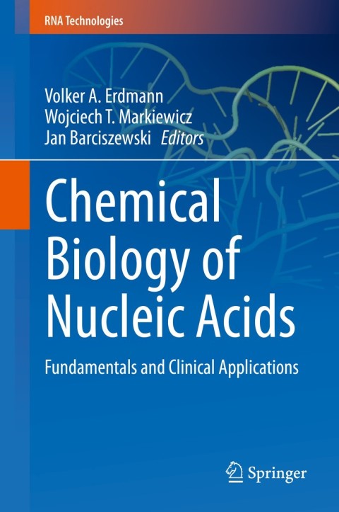 Chemical Biology of Nucleic Acids: Fundamentals and Clinical Applications - FULL INSTANT DOWNLOAD | PDF DOCX EPUB