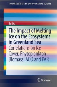 صورة الغلاف: The Impact of Melting Ice on the Ecosystems in Greenland Sea 9783642544972