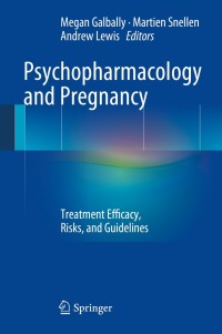 Cover image: Psychopharmacology and Pregnancy 9783642545610