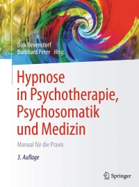 Cover image: Hypnose in Psychotherapie, Psychosomatik und Medizin 3rd edition 9783642545764