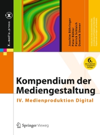 表紙画像: Kompendium der Mediengestaltung 6th edition 9783642545825