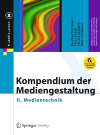 Imagen de portada: Kompendium der Mediengestaltung 6th edition 9783642545849