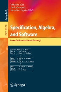 صورة الغلاف: Specification, Algebra, and Software 9783642546235