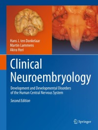 Cover image: Clinical Neuroembryology 2nd edition 9783642546860