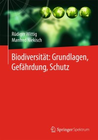 Immagine di copertina: Biodiversität:  Grundlagen, Gefährdung, Schutz 9783642546938