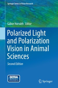 Cover image: Polarized Light and Polarization Vision in Animal Sciences 2nd edition 9783642547171