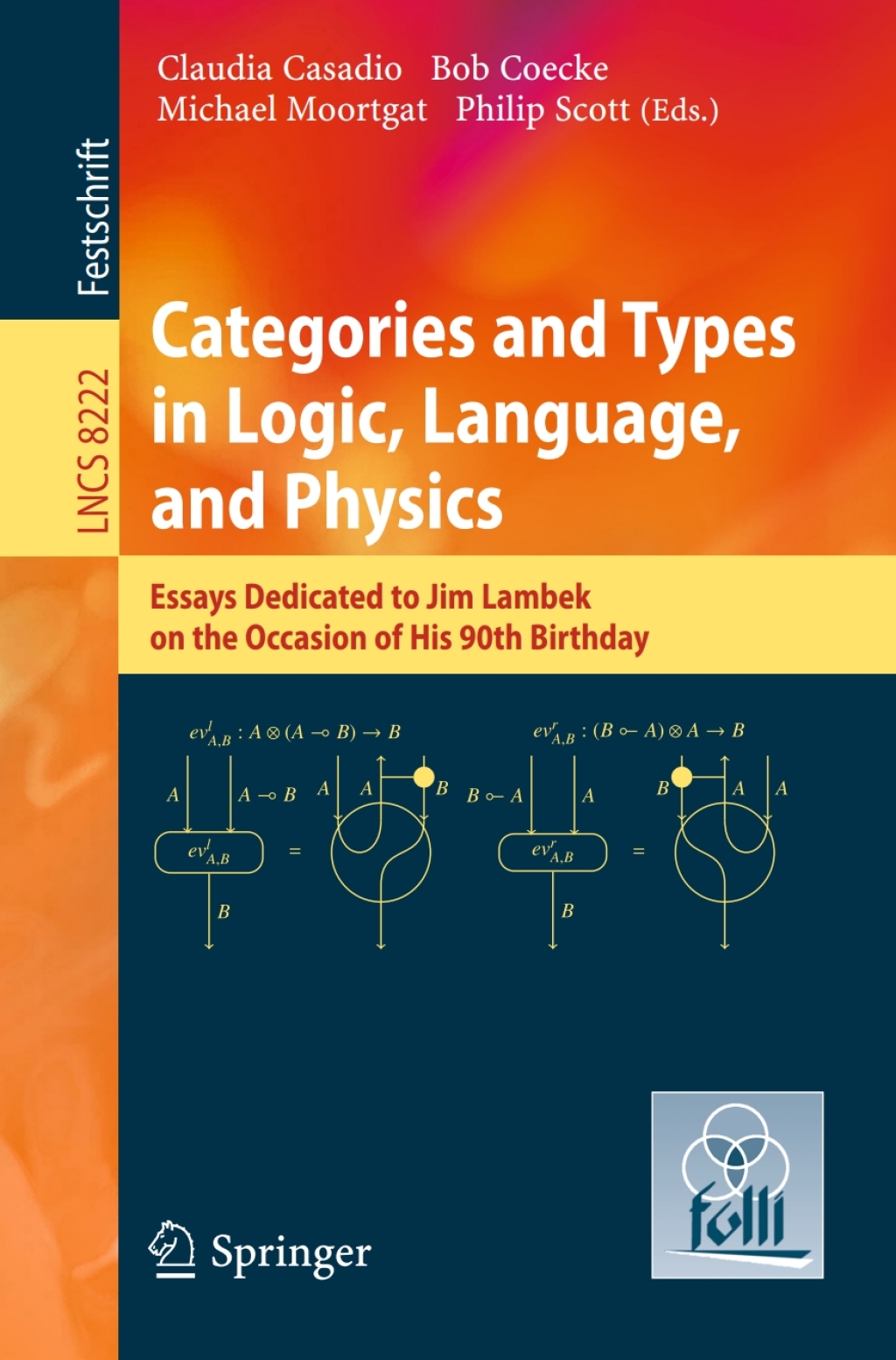 Categories and Types in Logic, Language, and Physics Essays dedicated to Jim Lambek on the Occasion of this 90th Birthday