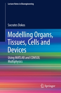 Cover image: Modelling Organs, Tissues, Cells and Devices 9783642548000