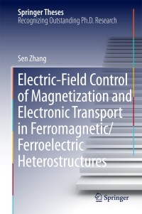 Titelbild: Electric-Field Control of Magnetization and Electronic Transport in Ferromagnetic/Ferroelectric Heterostructures 9783642548383