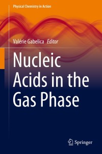 Cover image: Nucleic Acids in the Gas Phase 9783642548413