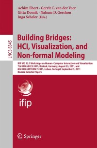 Titelbild: Building Bridges: HCI, Visualization, and Non-formal Modeling 9783642548932