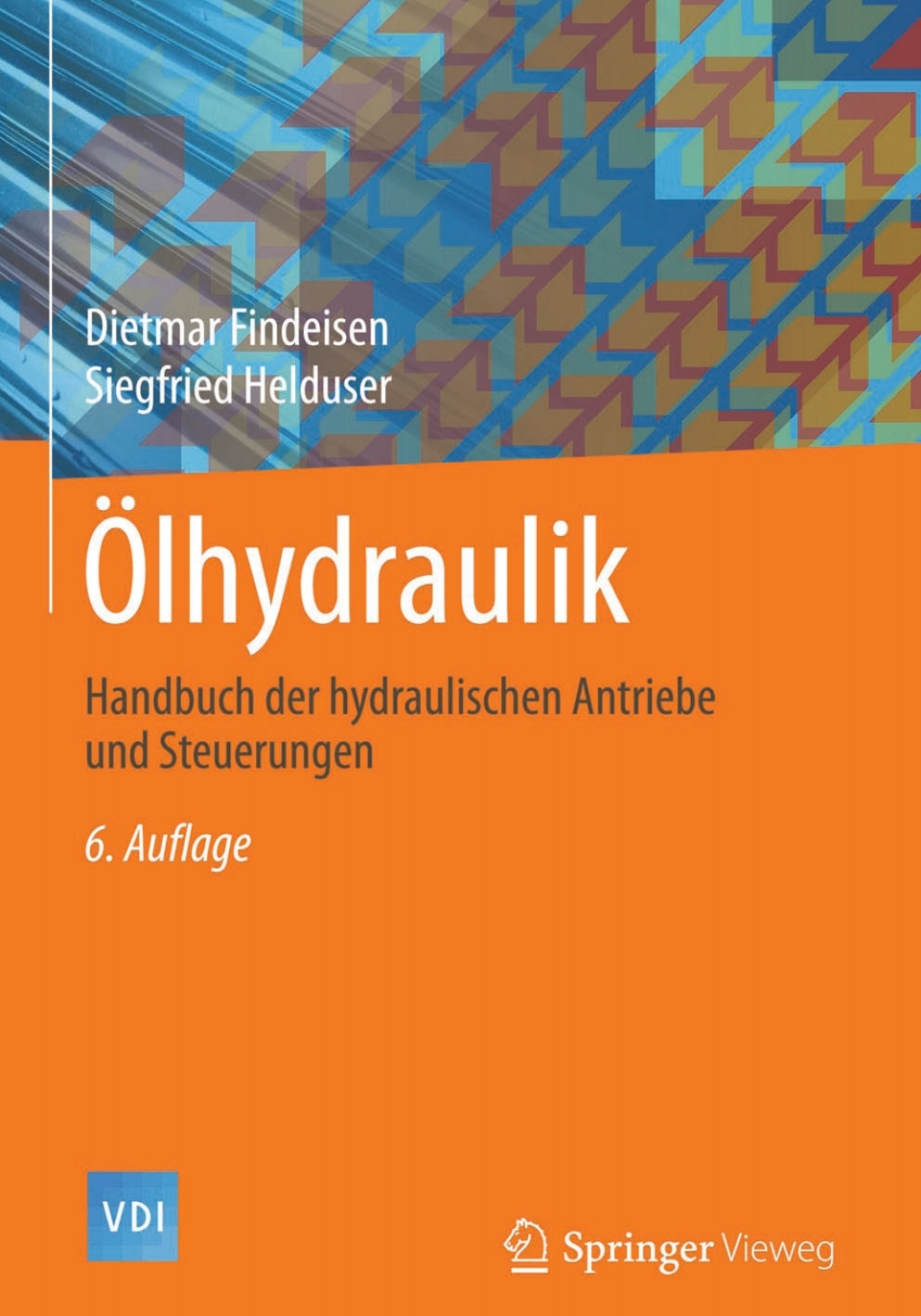 Ölhydraulik Handbuch der hydraulischen Antriebe und Steuerungen 6th Edition