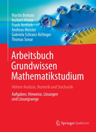 Cover image: Arbeitsbuch Grundwissen Mathematikstudium - Höhere Analysis, Numerik und Stochastik 9783642549458