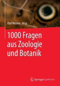 Omslagafbeelding: 1000 Fragen aus Zoologie und Botanik 9783642549823