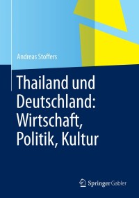 Omslagafbeelding: Thailand und Deutschland: Wirtschaft, Politik, Kultur 9783642549847