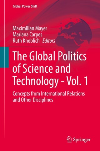 صورة الغلاف: The Global Politics of Science and Technology - Vol. 1 9783642550065