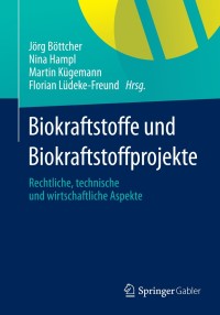 Cover image: Biokraftstoffe und Biokraftstoffprojekte 9783642550652