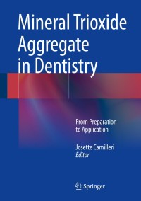 Cover image: Mineral Trioxide Aggregate in Dentistry 9783642551567